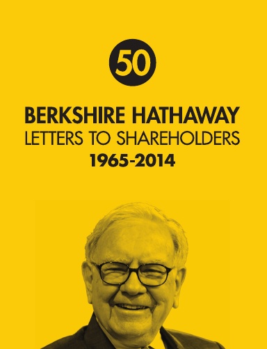 Cover of 50 Berkshire Hathaway Letters to Shareholders, 1965–2014